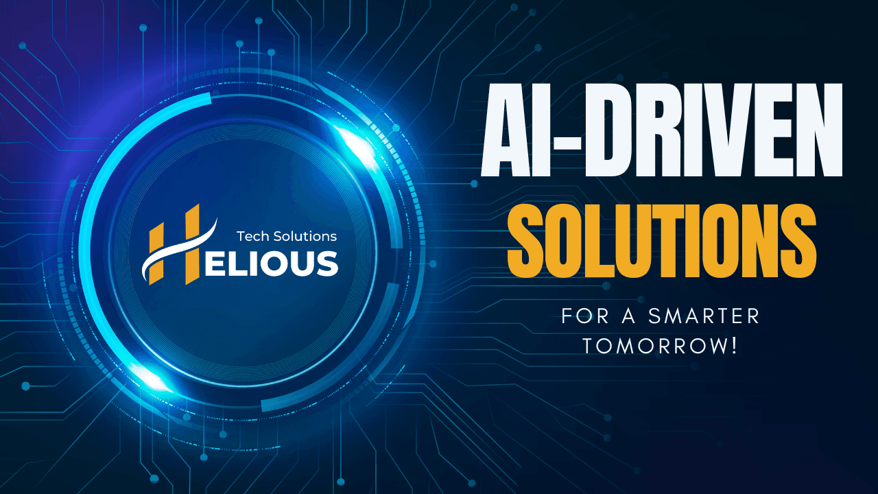 Discover Helios Tech Solutions, AI-Driven Solutions for a Smarter Tomorrow