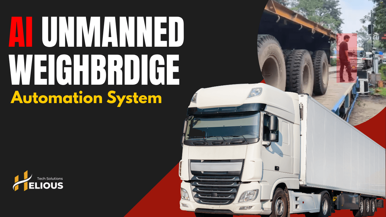 AI-Unmanned Weighbridge System in Action| Helios Tech Solutions